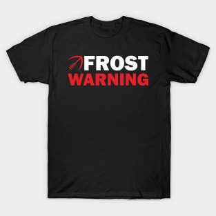 FROST WARNING 2 T-Shirt